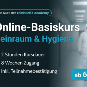 Online-Basiskurs Reinraum & Hygiene